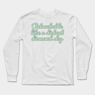 Groovy Untouchable like a distant diamond sky - Taylor Swift Fearless Long Sleeve T-Shirt